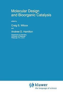 Molecular Design and Bioorganic Catalysis(English, Paperback, unknown)
