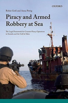 Piracy and Armed Robbery at Sea(English, Hardcover, Geiss Robin)