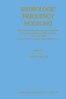 Hydrologic Frequency Modeling(English, Paperback, unknown)