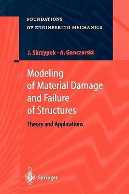 Modeling of Material Damage and Failure of Structures(English, Paperback, Skrzypek Jacek J.)