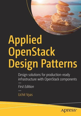 Applied OpenStack Design Patterns(English, Paperback, Vyas Uchit)