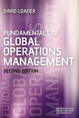 Fundamentals of Global Operations Management(English, Paperback, Loader David)