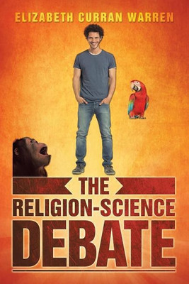 The Religion-Science Debate(English, Paperback, Warren Elizabeth Curran)