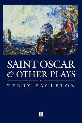 Saint Oscar and Other Plays(English, Paperback, Eagleton Terry)