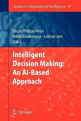 Intelligent Decision Making: An AI-Based Approach(English, Paperback, unknown)