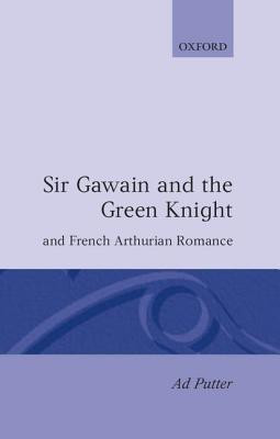 Sir Gawain and the Green Knight and the French Arthurian Romance(English, Hardcover, Putter Ad)