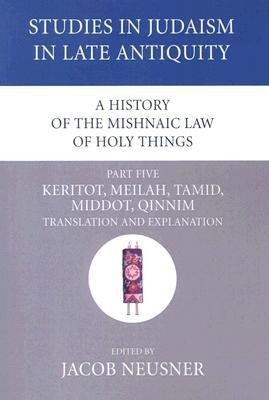 A History of the Mishnaic Law of Holy Things, Part 5(English, Paperback, unknown)