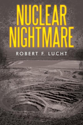 Nuclear Nightmare(English, Paperback, Lucht Robert F)