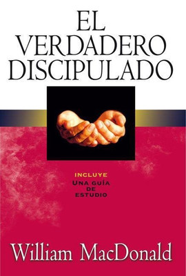 El verdadero discipulado(English, Paperback, MacDonald William)