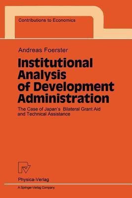 Institutional Analysis of Development Administration(English, Paperback, Foerster Andreas)