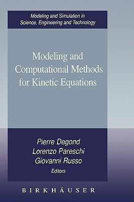 Modeling and Computational Methods for Kinetic Equations(English, Hardcover, unknown)