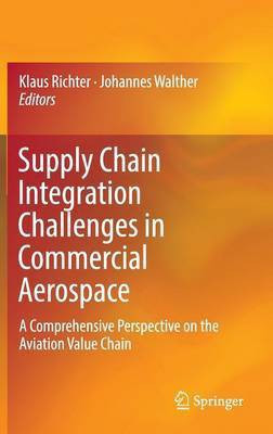 Supply Chain Integration Challenges in Commercial Aerospace(English, Hardcover, unknown)