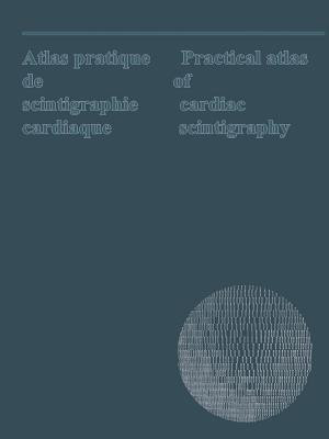 Atlas pratique de scintigraphie cardiaque / Practical atlas of cardiac scintigraphy(English, Paperback, unknown)