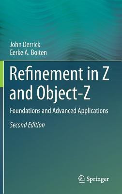 Refinement in Z and Object-Z(English, Hardcover, Derrick John)