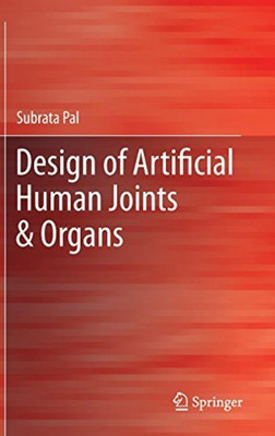 Design of Artificial Human Joints & Organs(English, Hardcover, Pal Subrata)