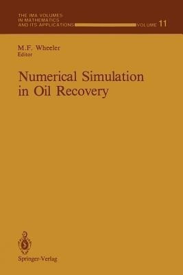 Numerical Simulation in Oil Recovery(English, Paperback, unknown)