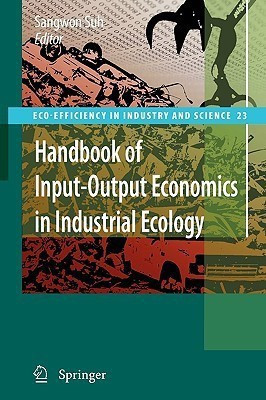 Handbook of Input-Output Economics in Industrial Ecology(English, Paperback, unknown)