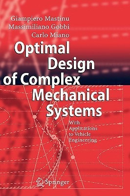 Optimal Design of Complex Mechanical Systems(English, Hardcover, Mastinu Giampiero)