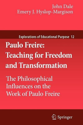 Paulo Freire: Teaching for Freedom and Transformation(English, Paperback, Dale John)