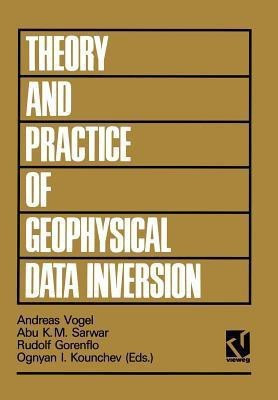 Theory and Practice of Geophysical Data Inversion(English, Paperback, unknown)