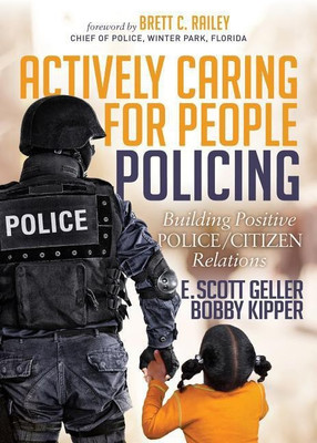 Actively Caring for People Policing(English, Paperback, Geller E. Scott)