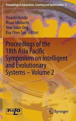 Proceedings of the 18th Asia Pacific Symposium on Intelligent and Evolutionary Systems - Volume 2(English, Hardcover, unknown)
