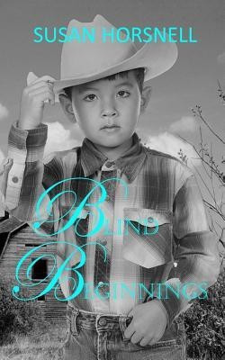 Blind Beginnings(English, Paperback, Horsnell Susan)
