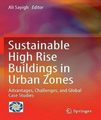 Sustainable High Rise Buildings in Urban Zones(English, Hardcover, unknown)