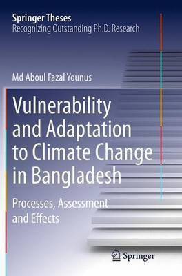 Vulnerability and Adaptation to Climate Change in Bangladesh(English, Paperback, Younus Md Aboul Fazal)