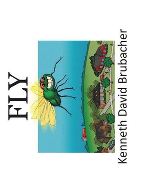 Fly(English, Hardcover, Brubacher Kenneth David)