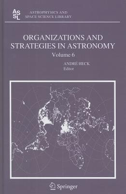 Organizations and Strategies in Astronomy 6(English, Hardcover, unknown)