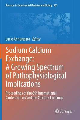 Sodium Calcium Exchange: A Growing Spectrum of Pathophysiological Implications(English, Hardcover, unknown)