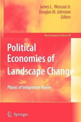 Political Economies of Landscape Change(English, Paperback, unknown)