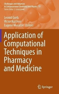 Application of Computational Techniques in Pharmacy and Medicine(English, Hardcover, unknown)