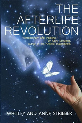 The Afterlife Revolution(English, Paperback, Strieber Whitley)