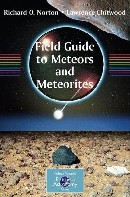Field Guide to Meteors and Meteorites(English, Paperback, Norton O. Richard)