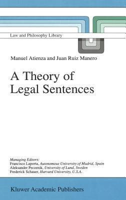 A Theory of Legal Sentences(English, Hardcover, Atienza Manuel)