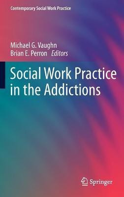 Social Work Practice in the Addictions(English, Hardcover, unknown)