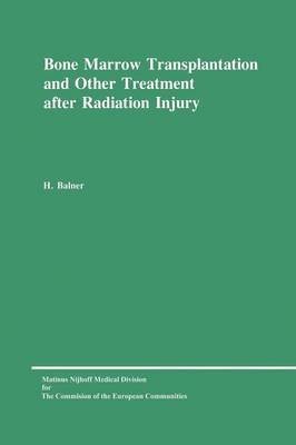 Bone Marrow Transplantation and Other Treatment after Radiation Injury(English, Paperback, Balner H.)