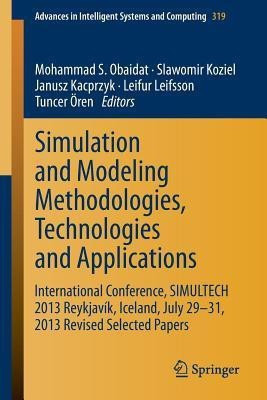 Simulation and Modeling Methodologies, Technologies and Applications(English, Paperback, unknown)