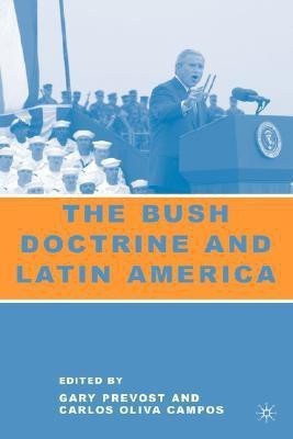 The Bush Doctrine and Latin America(English, Hardcover, unknown)