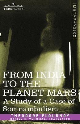 From India to the Planet Mars(English, Paperback, Flournoy Theodore)