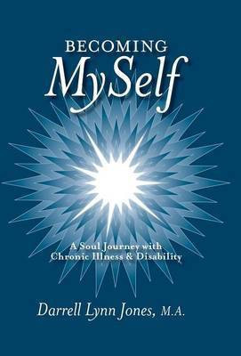 Becoming MySelf(English, Hardcover, Jones Darrell Lynn)