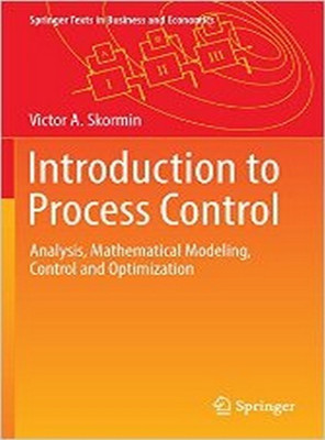 Introduction to Process Control(English, Hardcover, Skormin Victor A.)
