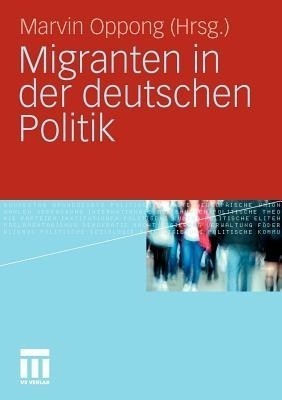 Migranten in der deutschen Politik(German, Paperback, unknown)