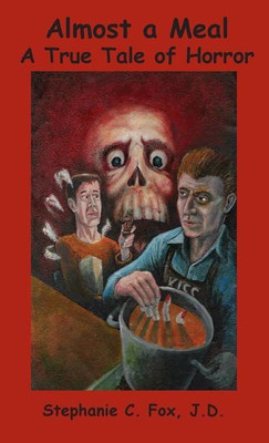 Almost a Meal - A True Tale of Horror(English, Paperback, Fox Stephanie C)
