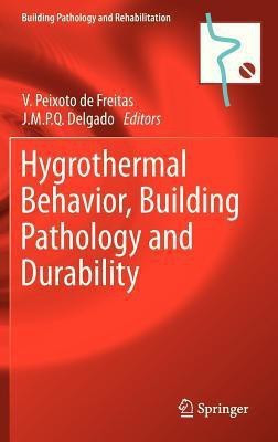 Hygrothermal Behavior, Building Pathology and Durability(English, Hardcover, unknown)