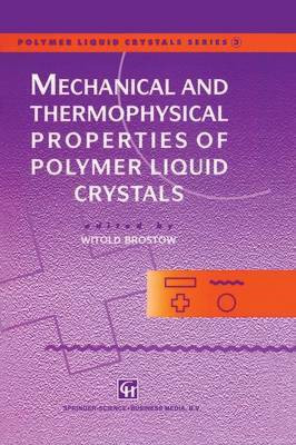 Mechanical and Thermophysical Properties of Polymer Liquid Crystals(English, Paperback, unknown)