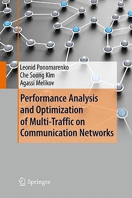Performance Analysis and Optimization of Multi-Traffic on Communication Networks(English, Hardcover, Ponomarenko Leonid)