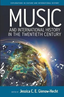 Music and International History in the Twentieth Century(English, Paperback, unknown)
